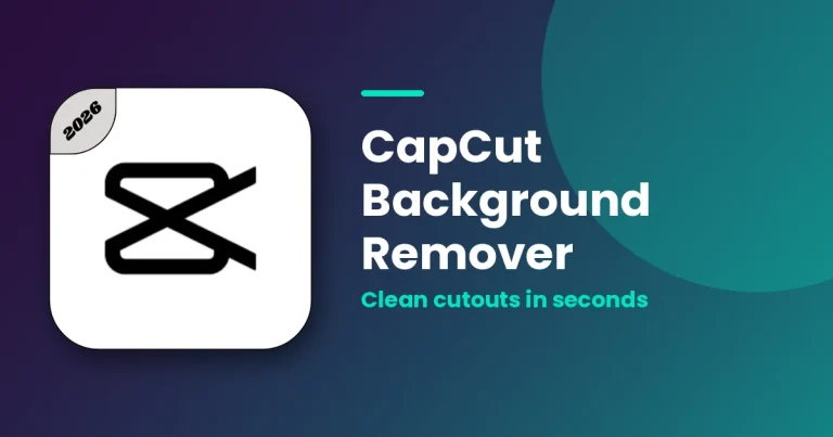 CapCut Background Remover: How to Cut Out Subjects Cleanly featured image