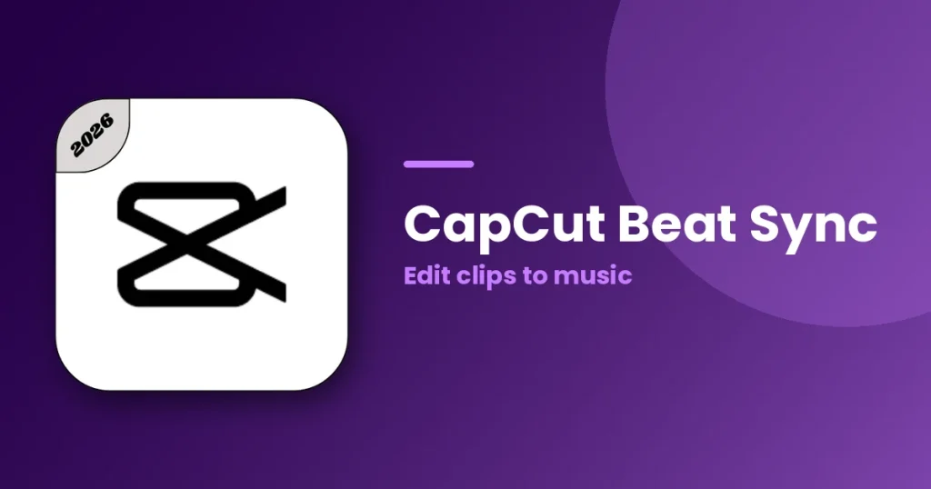 CapCut Beat Sync Videos: How to Edit Clips to Music Perfectly featured image