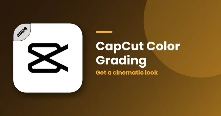 CapCut Color Grading: How to Get a Cinematic Look on Your Phone featured image