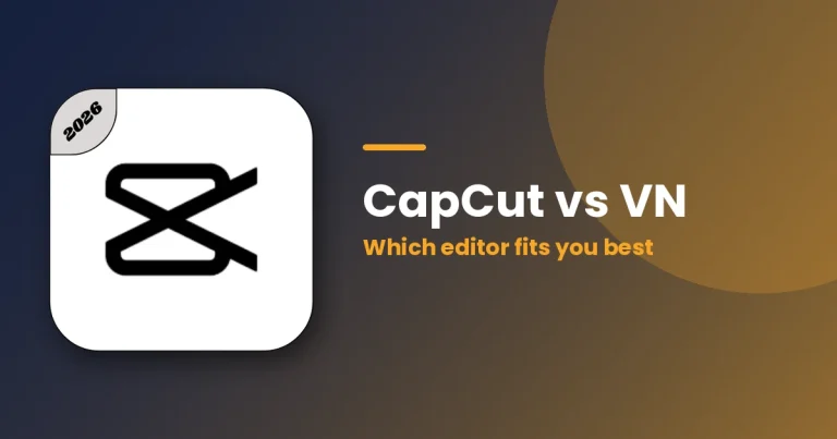 CapCut vs VN Video Editor: Which App Is Right for You in 2026? featured image